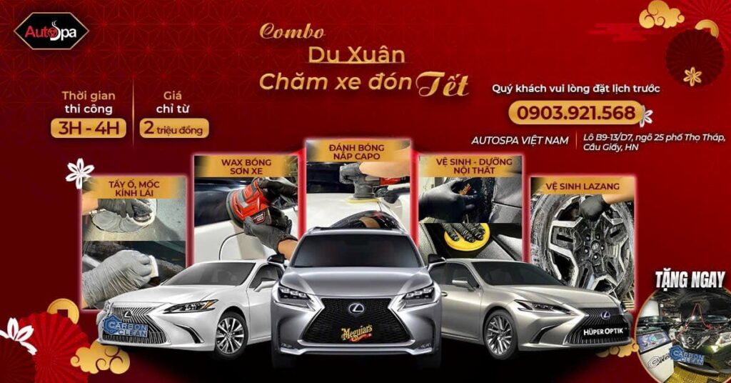 Chăm xe toàn diện - Đón Tết đoàn viên cùng combo Chào Xuân tại Autospa Việt Nam
